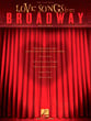 Love Songs from Broadway Vocal Solo & Collections sheet music cover